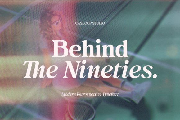 Behind the Nineties: A Stylish Serif Font for Modern Brand Campaigns