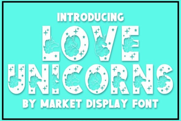Love Unicorns: A Playful Decorative Font for Children’s Campaigns and Creative Branding