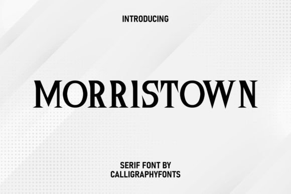 Morristown: A Sharp Serif Font for Crafters and Product Designers