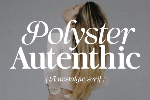 Polyster Authentic Duo: Elevating Brand Typography for Elegant Small Businesses