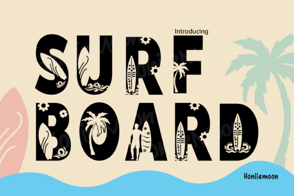 Surf Boards: A Cute & Authentic Decorative Font for Crafters and Makers