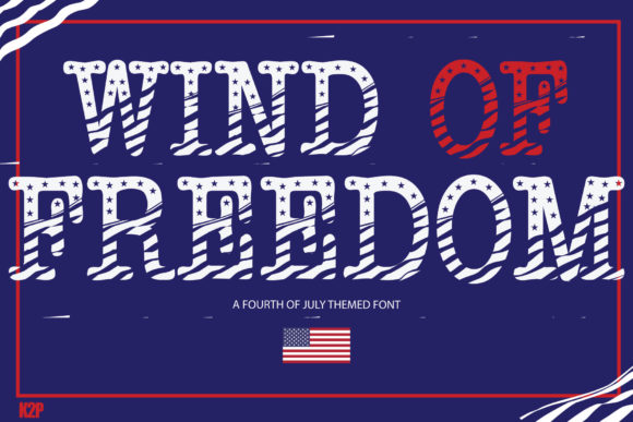 Wind of Freedom: A Bold Decorative Font for Patriotic Web Design